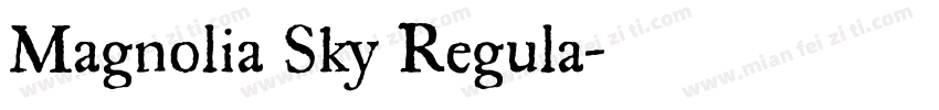 Magnolia Sky Regula字体转换